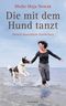 Die mit dem Hund tanzt Cover des Buches Die mit dem Hund tanzt (ISBN: 9783442392124)