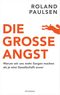 Die große Angst Cover des Buches Die große Angst (ISBN: 9783442393862)