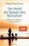 Der Hund als Spiegel des Menschen Cover des Buches Der Hund als Spiegel des Menschen (ISBN: 9783442394050)