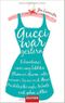 Gucci war gestern Cover des Buches Gucci war gestern (ISBN: 9783442472253)