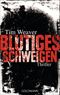 Blutiges Schweigen Cover des Buches Blutiges Schweigen (ISBN: 9783442472307)