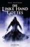 Die linke Hand Gottes Cover des Buches Die linke Hand Gottes (ISBN: 9783442472376)