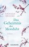 Das Geheimnis der Monduhr Cover des Buches Das Geheimnis der Monduhr (ISBN: 9783442478101)