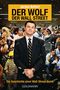 Der Wolf der Wall Street. Die Geschichte einer Wall-Street-Ikone Cover des Buches Der Wolf der Wall Street. Die Geschichte einer Wall-Street-Ikone (ISBN: 9783442478132)