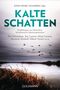 Kalte Schatten Cover des Buches Kalte Schatten (ISBN: 9783442481378)