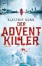 Der Adventkiller Cover des Buches Der Adventkiller (ISBN: 9783442481477)