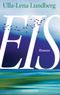 Eis Cover des Buches Eis (ISBN: 9783442483174)
