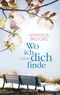 Wo ich dich finde Cover des Buches Wo ich dich finde (ISBN: 9783442483754)