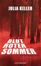 Blutroter Sommer Cover des Buches Blutroter Sommer (ISBN: 9783442484072)