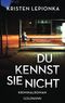 Du kennst sie nicht Cover des Buches Du kennst sie nicht (ISBN: 9783442488230)