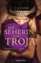 Die Seherin von Troja Cover des Buches Die Seherin von Troja (ISBN: 9783442491582)