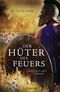 Der Hüter des Feuers Cover des Buches Der Hüter des Feuers (ISBN: 9783442491698)