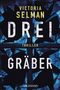 Drei Gräber Cover des Buches Drei Gräber (ISBN: 9783442491773)