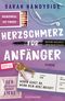 Herzschmerz für Anfänger Cover des Buches Herzschmerz für Anfänger (ISBN: 9783442495504)