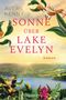 Sonne über Lake Evelyn Cover des Buches Sonne über Lake Evelyn (ISBN: 9783442495542)