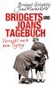 Bridgets und Joans Tagebuch. Verrückt nach dem Toyboy Cover des Buches Bridgets und Joans Tagebuch. Verrückt nach dem Toyboy (ISBN: 9783442547487)