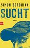 Sucht Cover des Buches Sucht (ISBN: 9783442713196)