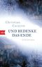 Und bedenke das Ende Cover des Buches Und bedenke das Ende (ISBN: 9783442715046)