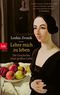 Lehre mich zu leben Cover des Buches Lehre mich zu leben (ISBN: 9783442773893)
