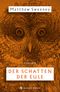 Der Schatten der Eule Cover des Buches Der Schatten der Eule (ISBN: 9783446271098)