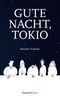 Gute Nacht, Tokio Cover des Buches Gute Nacht, Tokio (ISBN: 9783446278455)
