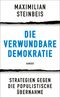 Die verwundbare Demokratie Cover des Buches Die verwundbare Demokratie (ISBN: 9783446281295)