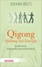 Qigong - Heilung mit Energie Cover des Buches Qigong - Heilung mit Energie (ISBN: 9783451067846)