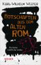 Botschaften aus dem Alten Rom Cover des Buches Botschaften aus dem Alten Rom (ISBN: 9783451068270)