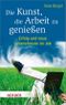 Die Kunst, die Arbeit zu genießen Cover des Buches Die Kunst, die Arbeit zu genießen (ISBN: 9783451069444)