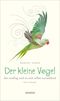 Der kleine Vogel, der ausflog und zu sich selbst zurückfand Cover des Buches Der kleine Vogel, der ausflog und zu sich selbst zurückfand (ISBN: 9783451312335)