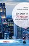 Ein Jahr in Singapur Cover des Buches Ein Jahr in Singapur (ISBN: 9783451345685)
