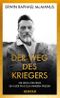 Der Weg des Kriegers Cover des Buches Der Weg des Kriegers (ISBN: 9783451389214)