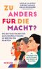 Zu anders für die Macht? Cover des Buches Zu anders für die Macht? (ISBN: 9783451391361)