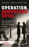 Operation Doppeltes Spiel Cover des Buches Operation Doppeltes Spiel (ISBN: 9783451395826)