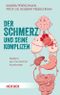 Der Schmerz und seine Komplizen Cover des Buches Der Schmerz und seine Komplizen (ISBN: 9783451602559)