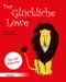 Der Glückliche Löwe (Pappbilderbuch) Cover des Buches Der Glückliche Löwe (Pappbilderbuch) (ISBN: 9783451716980)