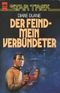 Der Feind, mein Verbündeter. Star Trek Cover des Buches Der Feind, mein Verbündeter. Star Trek (ISBN: 9783453031258)