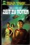 Star Trek, Zeit zu töten Cover des Buches Star Trek, Zeit zu töten (ISBN: 9783453042803)