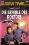 Die Befehle des Doktors. Star Trek Cover des Buches Die Befehle des Doktors. Star Trek (ISBN: 9783453079700)