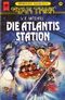 Die Atlantis Station. Star Trek Cover des Buches Die Atlantis Station. Star Trek (ISBN: 9783453094659)