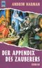 Der Appendix des Zauberers Cover des Buches Der Appendix des Zauberers (ISBN: 9783453094840)