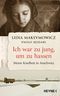 Ich war zu jung, um zu hassen. Meine Kindheit in Auschwitz Cover des Buches Ich war zu jung, um zu hassen. Meine Kindheit in Auschwitz (ISBN: 9783453218673)