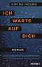 Ich warte auf dich Cover des Buches Ich warte auf dich (ISBN: 9783453218987)