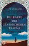 Die Karte der zerbrochenen Träume Cover des Buches Die Karte der zerbrochenen Träume (ISBN: 9783453271517)