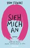 Sieh mich an Cover des Buches Sieh mich an (ISBN: 9783453272255)