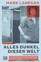 Alles Dunkel dieser Welt Cover des Buches Alles Dunkel dieser Welt (ISBN: 9783453273443)