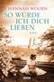 So würde ich dich lieben Cover des Buches So würde ich dich lieben (ISBN: 9783453291720)
