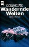 Wandernde Welten Cover des Buches Wandernde Welten (ISBN: 9783453305731)