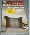Die Lerchen singen so schön Cover des Buches Die Lerchen singen so schön (ISBN: 9783453308138)