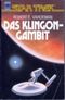 Das Klingon- Gambit. STAR TREK Cover des Buches Das Klingon- Gambit. STAR TREK (ISBN: 9783453309760)